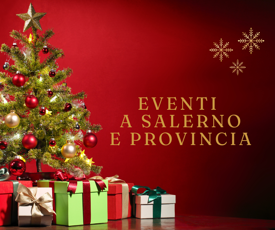 Eventi e appuntamenti a Salerno e provincia